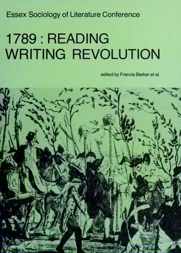 1789, Reading, Writing Revolution: Proceedings of the Essex Conference on the Sociology of Literature, July 1981