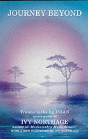 Journey Beyond Trance Talks by Chan, Spirit Guide of Ivy Northage