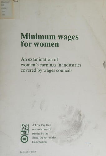 Minimum Wages for Women An Examination of Women's Earnings in Industries Covered by Wages Councils