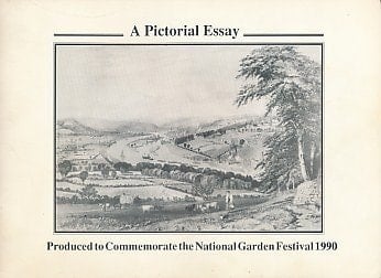 A Pictorial Essay : Produced to Commemorate the National Garden Festival 1990
