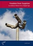 Freedom from Suspicion Surveillance Reform for a Digital Age