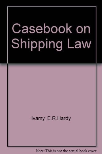 Casebook on Shipping Law