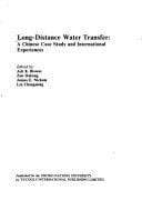 Long-Distance Water Transfer: A Chinese Case Study and International Experiences