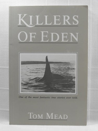 Killers of Eden The Killer Whales of Twofold Bay