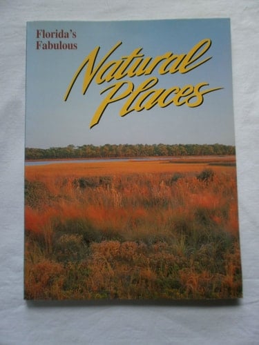 Florida's Fabulous Natural Places