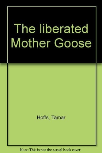 The Liberated Mother Goose