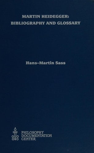 Martin Heidegger: Bibliography and Glossary