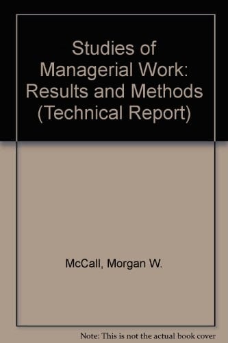 Studies of Managerial Work: Results and Methods (Technical Report)