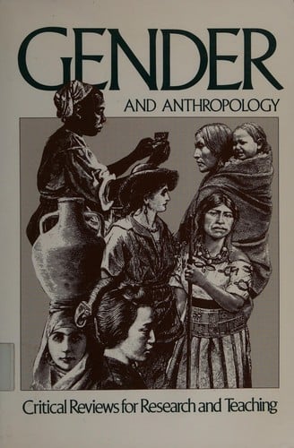 Gender and Anthropology: Critical Reviews for Research and Teaching
