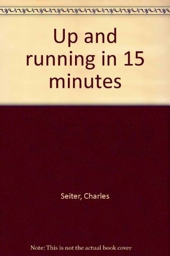Up and Running in 15 Minutes