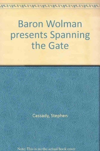 Baron Wolman Presents Spanning the Gate