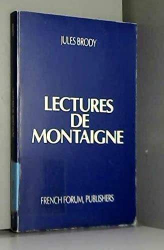 Lectures De Montaigne (French Forum Monographs) (French and English Edition)