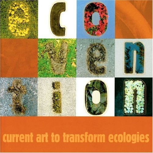 Ecovention Current Art to Transform Ecologies