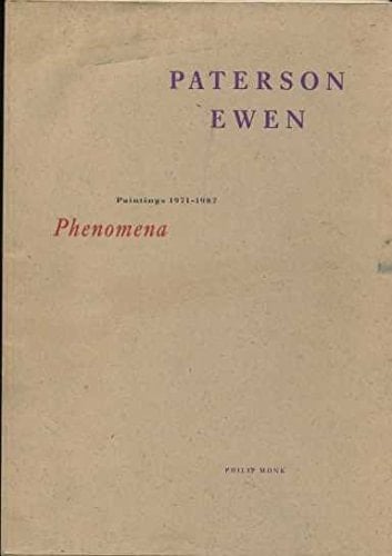 Paterson Ewen: Phenomena : paintings, 1971-1987