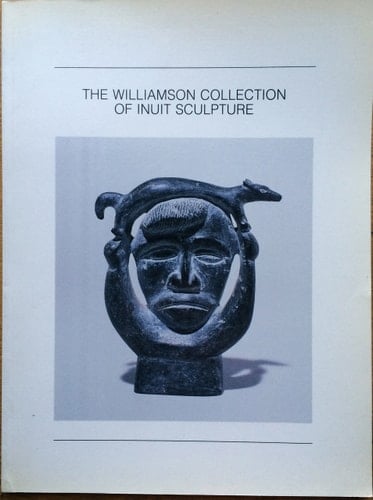 The Williamson Collection of Inuit Sculpture Essays