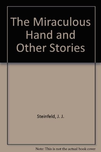 The Miraculous Hand and Other Stories