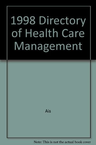 1998 Directory of Health Care Management
