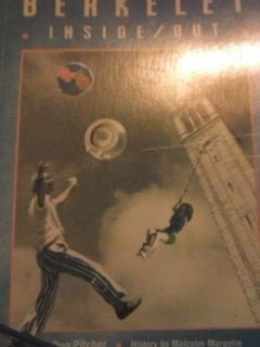 Berkeley Inside/out A Guide to Restaurants, Entertainment, People and Politics