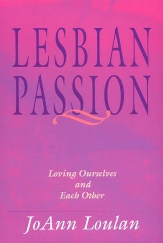 Lesbian Passion Loving Ourselves and Each Other