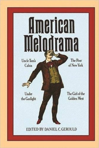 American Melodrama (American Drama Library)
