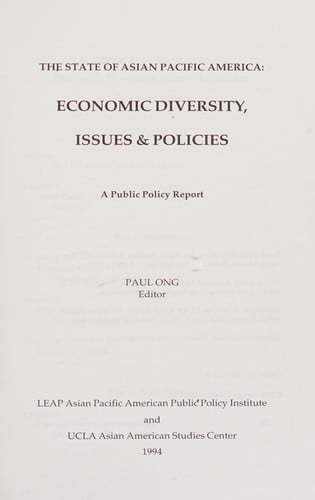 The State of Asian Pacific America: Economic Diversity, Issues & Policies