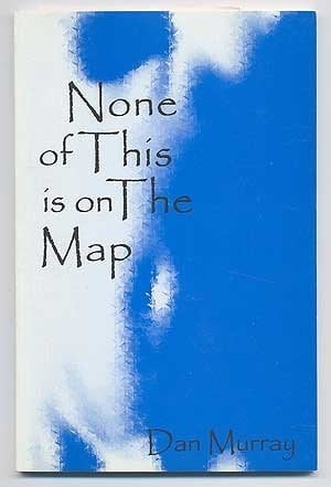 None of this is on the Map
