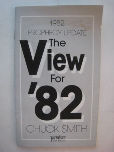1982 Prophecy Update The View for '82