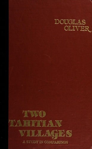 Two Tahitian Villages: Some Essays in Comparison