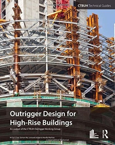 Outrigger Design for High-rise Buildings An Output of the CTBUH Outrigger Working Group