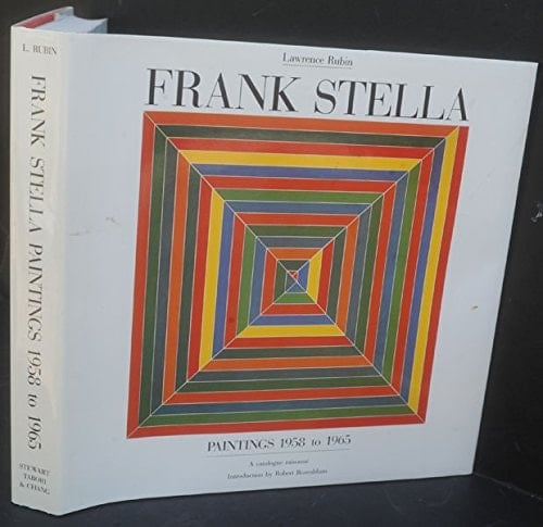 Frank Stella Paintings 1958 to 1965 ; a Catalogue Raisonné