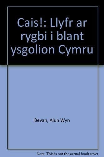Cais! llyfr ar rygbi i blant ysgolion Cymru