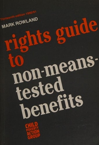Rights Guide to Non-means-tested Benefits 1990-91