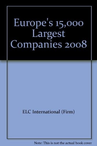 Europe's 15,000 Largest Companies 2008