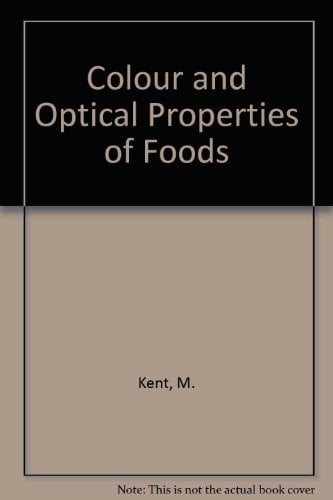 Colour and Optical Properties of Foods A Bibliography