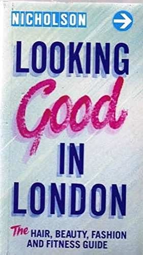 Nicholson's Looking Good in London