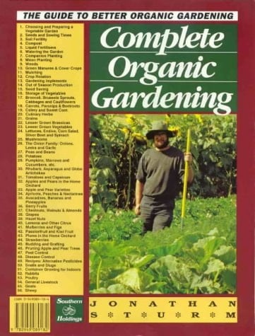 Complete Organic Gardening A Comprehensive Guide to Better Gardening and Increased Self Sufficiency