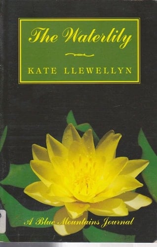 The Waterlily A Blue Mountains Journal