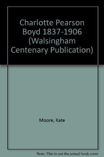 Charlotte Pearson Boyd 1837-1906