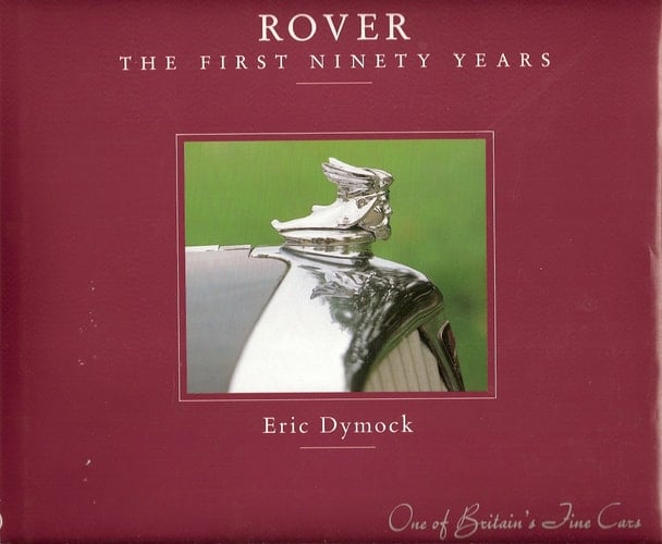 Rover The First Ninety Years 1904-1994