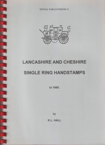Lancashire and Cheshire Single Ring Handstamps to 1950