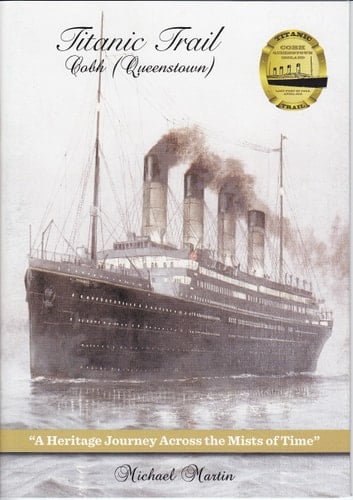 Titanic Trail Cobh (Queenstown)