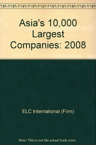 Asia's 10,000 Largest Companies 2008