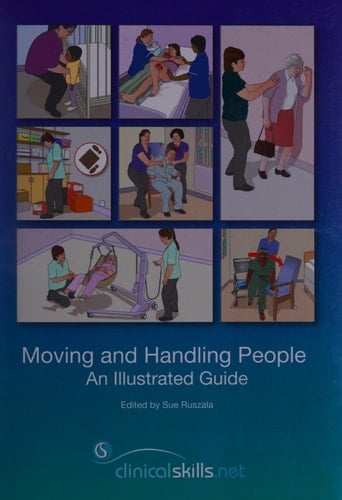 Moving and Handling People An Illustrated Guide