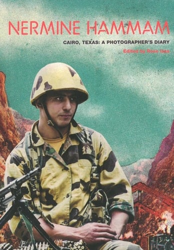 Nermine Hammam Cairo, Texas: a Photographer's Diary