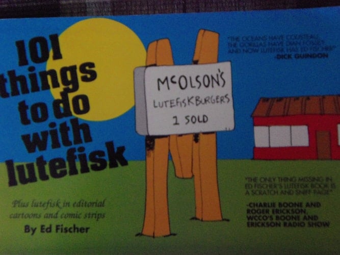101 Things to Do with Lutefisk