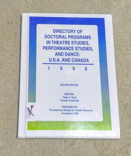 Directory of Doctoral Programs in Theatre Studies in the U.S.A. and Canada, 1992