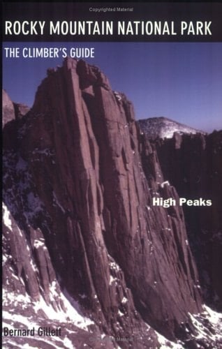 Rocky Mountain National Park: High Peaks The Climber's Guide
