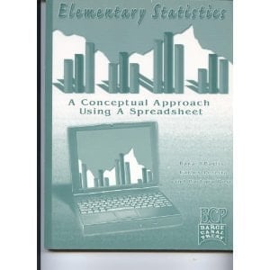 Elementary Statistics A Conceptual Approach Using a Spreadsheet