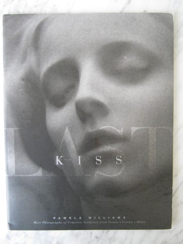 Last Kiss: More Photographs of Cemetery Sculpture from Genoa Vienna Milan