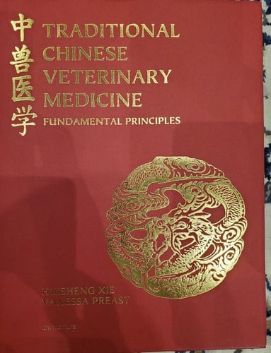Traditional Chinese Veterinary Medicine: Fundamental principles